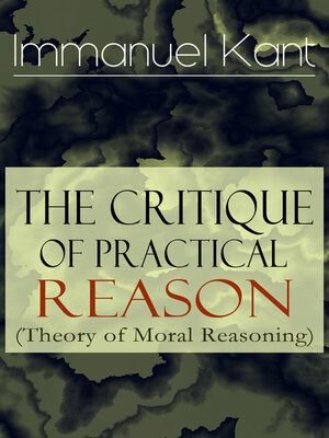 cover image of THE CRITIQUE OF PRACTICAL REASON